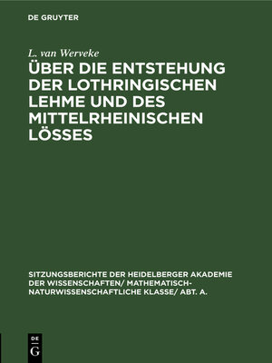 cover image of Über die Entstehung der lothringischen Lehme und des mittelrheinischen Lößes